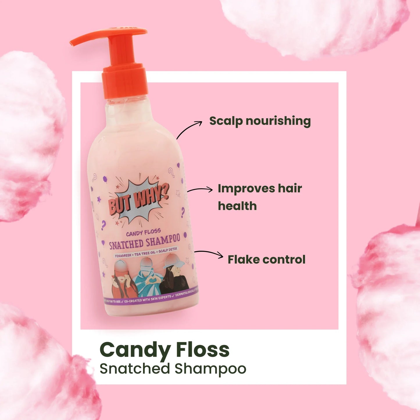 Candy Floss Snatched Shampoo with Dandruff Control